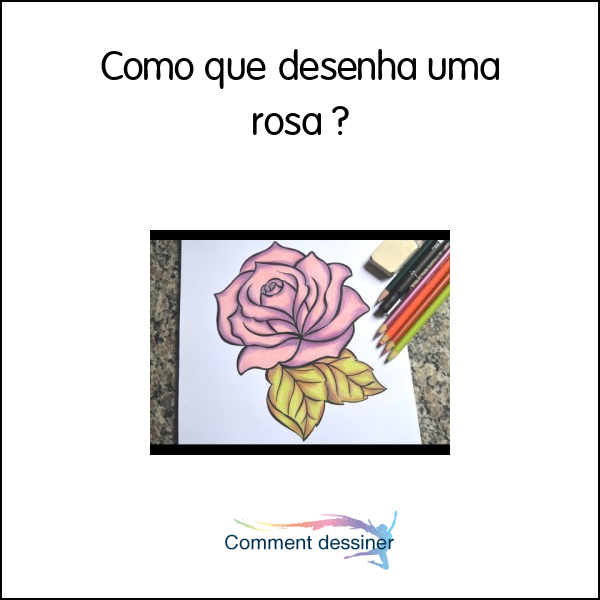 Como que desenha uma rosa